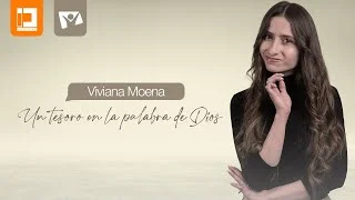  UN TESORO EN LA PALABRA DE DIOS,  VIVIANA MOENA